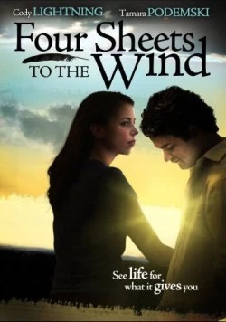Четыре простыни по ветру / Four Sheets to the Wind (2007) фильм скачать через торрет бесплатно в хорошем качестве