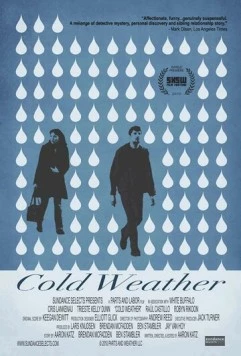 Холодная погода / Cold Weather (2010) фильм скачать через торрет бесплатно в хорошем качестве
