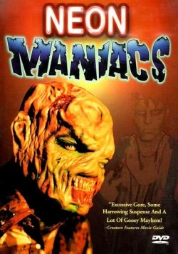 Неоновые маньяки / Neon Maniacs (1986) фильм скачать через торрет бесплатно в хорошем качестве