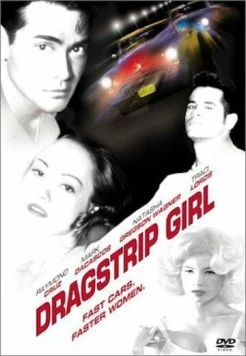 Девушка угонщика / Dragstrip Girl (1994) фильм скачать через торрет бесплатно в хорошем качестве