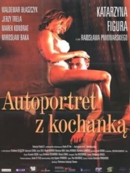 Автопортрет с любовницей / Autoportret z kochanka (1996) фильм скачать через торрет бесплатно в хорошем качестве