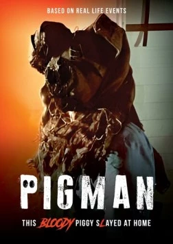 Пигмен / Pigman (2024) фильм скачать через торрет бесплатно в хорошем качестве