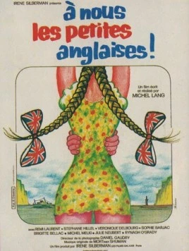 К нам, маленькие англичанки! / À nous les petites Anglaises! (1975) фильм скачать через торрет бесплатно в хорошем качестве
