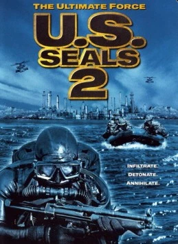 Отряд «Морские котики» 2 / U.S. Seals II (2001) фильм скачать через торрет бесплатно в хорошем качестве