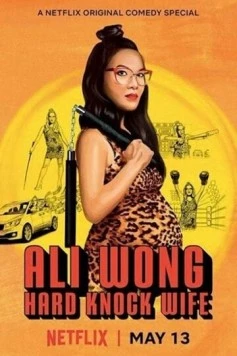Али Вонг: Так себе жена / Ali Wong: Hard Knock Wife (2018) фильм скачать через торрет бесплатно в хорошем качестве