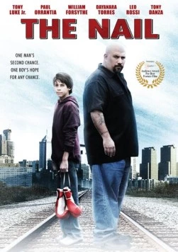 Гвоздь: История Джои Нардоне / The Nail: The Story of Joey Nardone (2009) фильм скачать через торрет бесплатно в хорошем качестве
