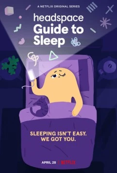 Headspace: Руководство по сну / Headspace Guide to Sleep (2021) мультфильм скачать через торрет бесплатно в хорошем качестве