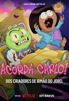 Просыпайся, Карло! / Acorda, Carlo! (2023) мультфильм скачать через торрет бесплатно в хорошем качестве