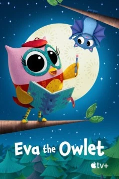 Совёнок Ева / Eva the Owlet (2023) мультфильм скачать через торрет бесплатно в хорошем качестве