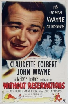 Безоговорочно / Without Reservations (1946) фильм скачать через торрет бесплатно в хорошем качестве