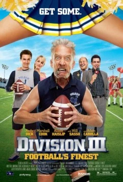 Третий дивизион / Division III: Football's Finest (2011) фильм скачать через торрет бесплатно в хорошем качестве