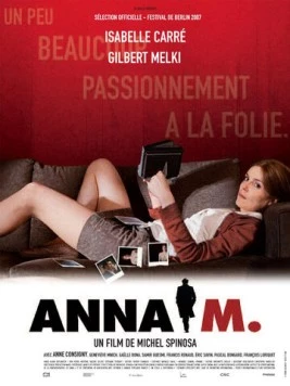 Анна М. / Anna M. (2007) фильм скачать через торрет бесплатно в хорошем качестве