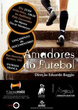 Любительский футбол / Amadores do Futebol (2009) фильм скачать через торрет бесплатно в хорошем качестве