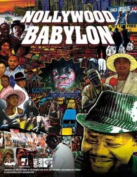 Нолливуд: Нигерийский Голливуд / Nollywood Babylon (2008) фильм скачать через торрет бесплатно в хорошем качестве