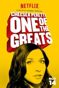 Челси Перетти: Одна из великих / Chelsea Peretti: One of the Greats (2014) фильм скачать через торрет бесплатно в хорошем качестве