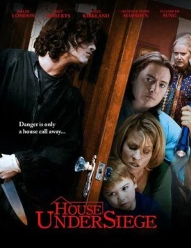 Дом в осаде / House Under Siege (2010) фильм скачать через торрет бесплатно в хорошем качестве