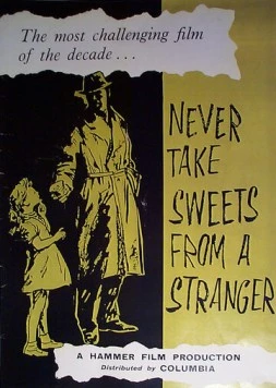 Никогда не бери сладости у незнакомых / Never Take Sweets from a Stranger (1960) фильм скачать через торрет бесплатно в хорошем качестве