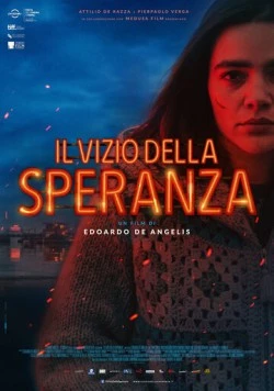 Порок надежды / Il vizio della speranza (2018) фильм скачать через торрет бесплатно в хорошем качестве