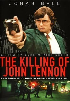 Убийство Джона Леннона / The Killing of John Lennon (2006) фильм скачать через торрет бесплатно в хорошем качестве