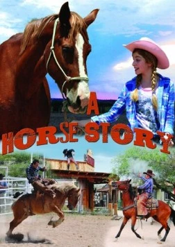 История одной лошадки / A Horse Story (2016) фильм скачать через торрет бесплатно в хорошем качестве