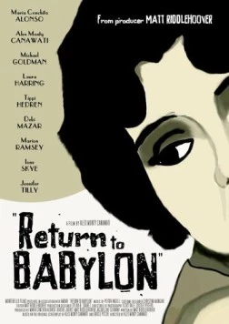 Опять Вавилон / Return to Babylon (2013) фильм скачать через торрет бесплатно в хорошем качестве