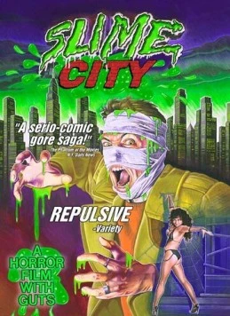 Город слизи / Slime City (1988) фильм скачать через торрет бесплатно в хорошем качестве