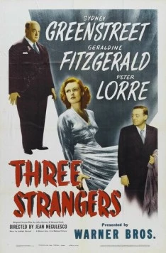 Три незнакомца / Three Strangers (1946) фильм скачать через торрет бесплатно в хорошем качестве