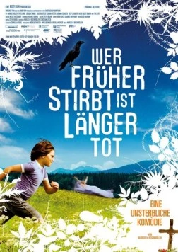 Кто раньше умер, тот дольше мертв / Wer früher stirbt, ist länger tot (2006) фильм скачать через торрет бесплатно в хорошем качестве