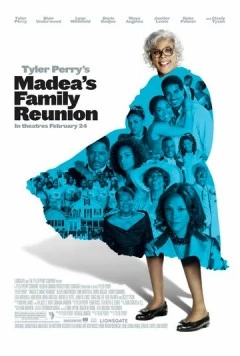 Воссоединение семьи Мэдеи / Madea's Family Reunion (2006) фильм скачать через торрет бесплатно в хорошем качестве