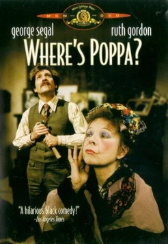 Где Поппа? / Where's Poppa? (1970) фильм скачать через торрет бесплатно в хорошем качестве