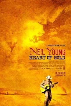 Нил Янг: Золотое сердце / Neil Young: Heart of Gold (2006) фильм скачать через торрет бесплатно в хорошем качестве