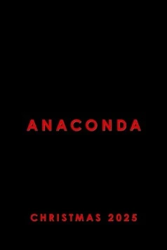 Анаконда / Anaconda (2025) фильм скачать через торрет бесплатно в хорошем качестве