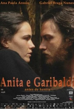 Анита и Гарибальди / Anita e Garibaldi (2013) фильм скачать через торрет бесплатно в хорошем качестве