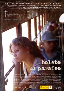 Билет в рай / Boleto al paraíso (2010) фильм скачать через торрет бесплатно в хорошем качестве