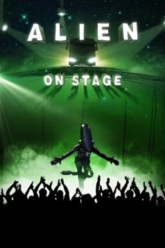 «Чужой» на сцене / Alien on Stage (2020) фильм скачать через торрет бесплатно в хорошем качестве
