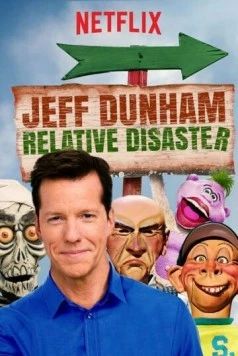 Джефф Данэм: Относительная катастрофа / Jeff Dunham: Relative Disaster (2017) фильм скачать через торрет бесплатно в хорошем качестве