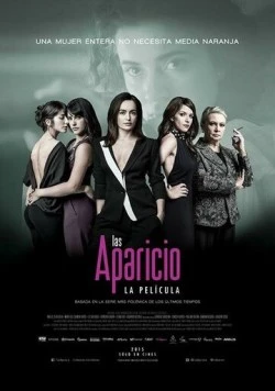 Апарисио / Las Aparicio (2015) фильм скачать через торрет бесплатно в хорошем качестве