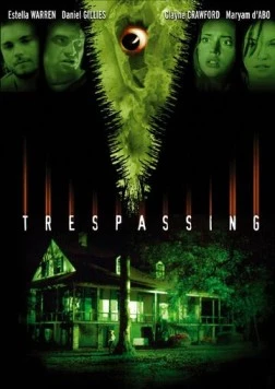 Дьявол возвращается / Trespassing (2004) фильм скачать через торрет бесплатно в хорошем качестве
