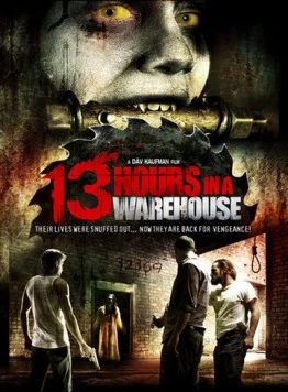 13 часов на складе / 13 Hours in a Warehouse (2008) фильм скачать через торрет бесплатно в хорошем качестве