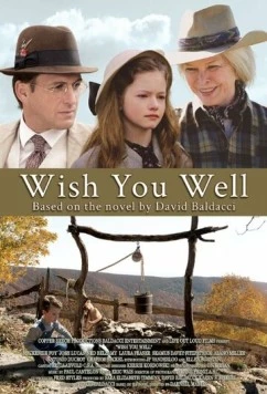 Желаю вам добра / Wish You Well (2013) фильм скачать через торрет бесплатно в хорошем качестве