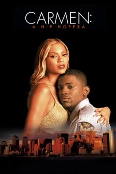 Кармен: Хип-хопера / Carmen: A Hip Hopera (2001) фильм скачать через торрет бесплатно в хорошем качестве