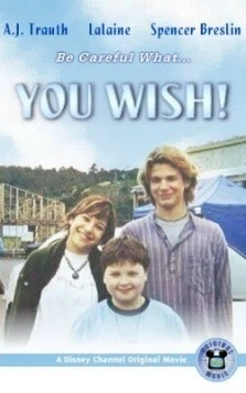 Заветное желание / You Wish! (2003) фильм скачать через торрет бесплатно в хорошем качестве