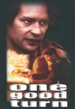 Крутой поворот / One Good Turn (1996) фильм скачать через торрет бесплатно в хорошем качестве