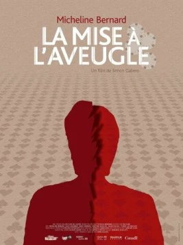 La mise à l'aveugle (2012) фильм скачать через торрет бесплатно в хорошем качестве
