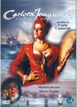 Карлота Жоакина, принцесса бразильская / Carlota Joaquina, Princesa do Brazil (1995) фильм скачать через торрет бесплатно в хорошем качестве