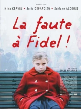 Виноват Фидель / La faute à Fidel! (2006) фильм скачать через торрет бесплатно в хорошем качестве