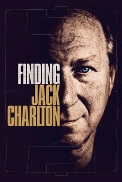 В поисках Джека Чарльтона / Finding Jack Charlton (2020) фильм скачать через торрет бесплатно в хорошем качестве