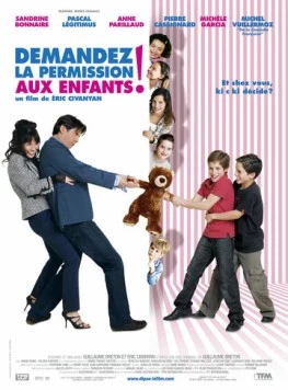 Спросить разрешение детей! / Demandez la permission aux enfants (2007) фильм скачать через торрет бесплатно в хорошем качестве