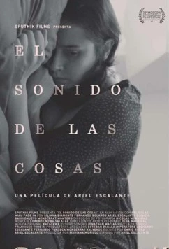 Голос вещей / El sonido de las cosas (2016) фильм скачать через торрет бесплатно в хорошем качестве