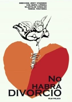 Разводов не будет / Rozwodów nie bedzie (1963) фильм скачать через торрет бесплатно в хорошем качестве